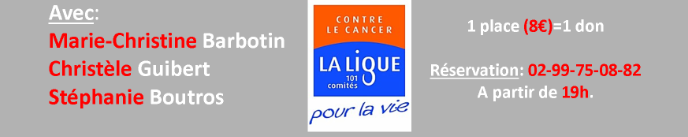 Les 30 et 31 Octobre à Val d’Izé, soirée théâtrale au profit de la ligue contre le cancer de Rennes.